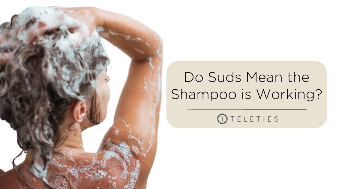 Do More Suds Mean Shampoo is Working? Yes, But Not Why.