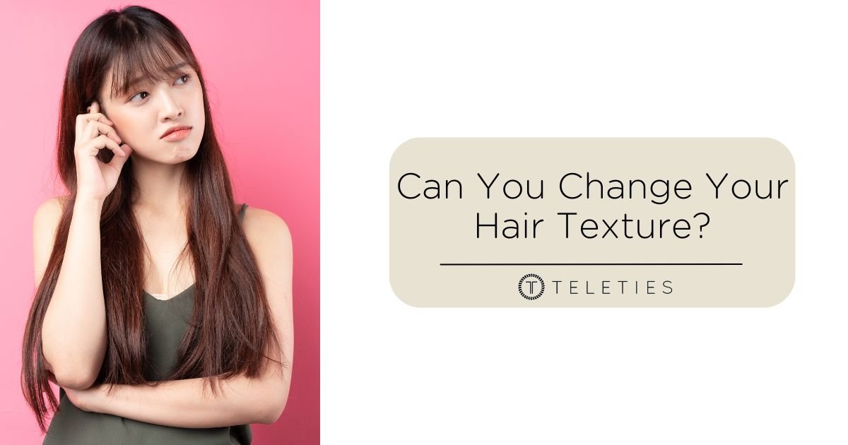 Hair Texture Does Not Change Because Its Genetic