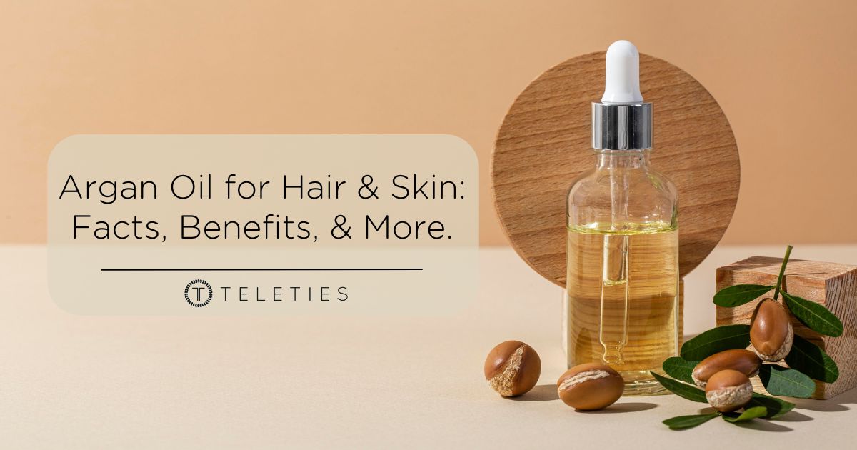 How Argan Oil Works to Give You Healthy Hair & Skin
