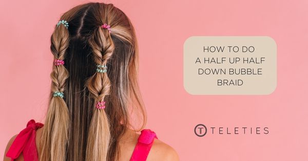 Half-Up Half-Down Bubble Braids in 6 Easy Steps