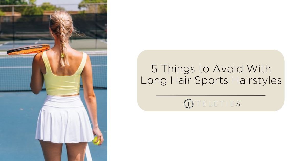 5 Things to Avoid With Long Hair Hairstyles for Sports