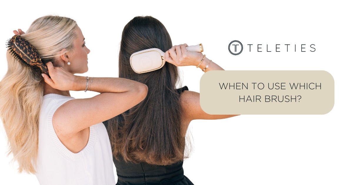 When to Use Which Hair Brush | TELETIES