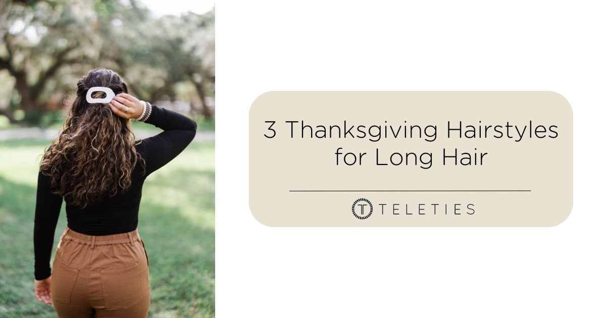 3 Long Hair Hairstyles Perfect for Thanksgiving Dinner