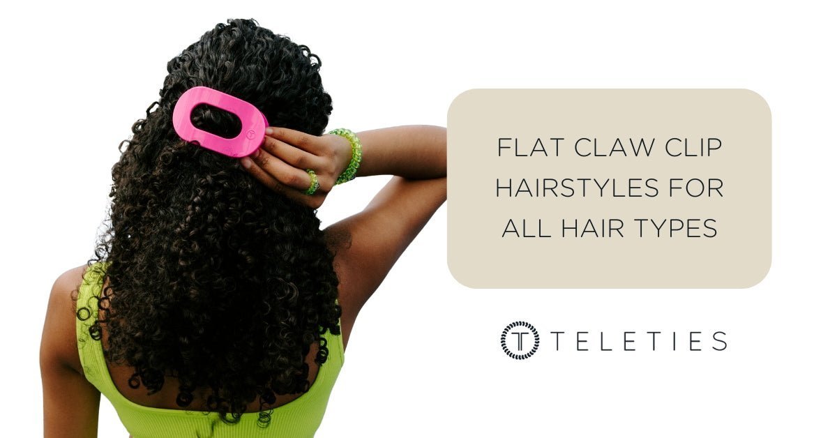 Flat Claw Clip Hairstyles | TELETIES