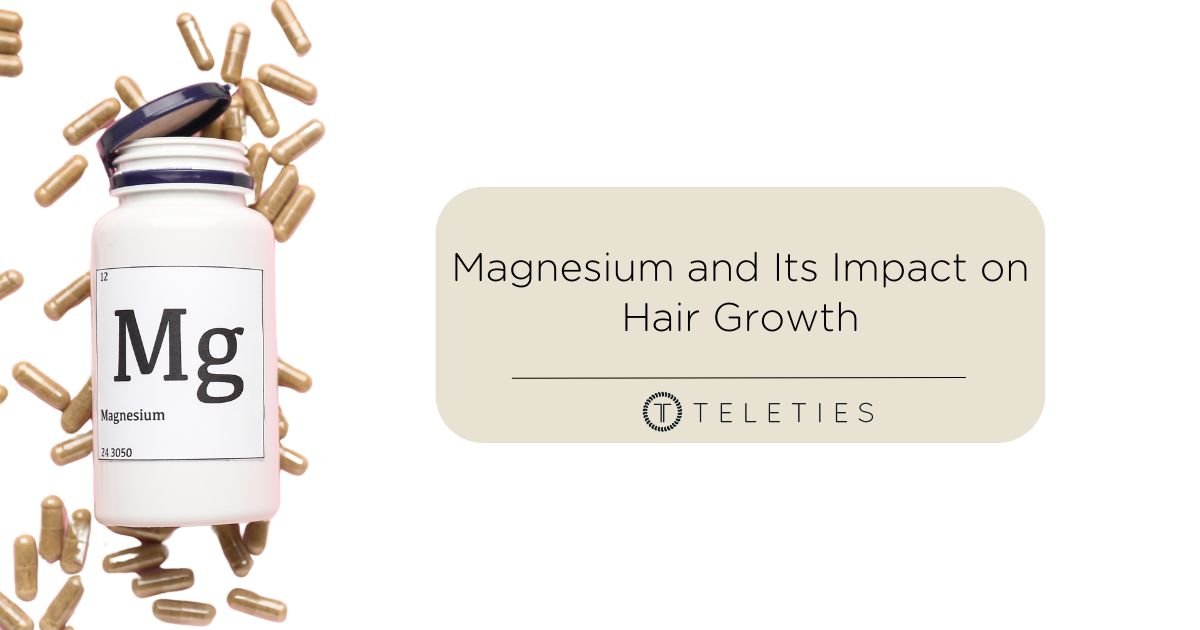Magnesium and Its Impact on Hair Growth