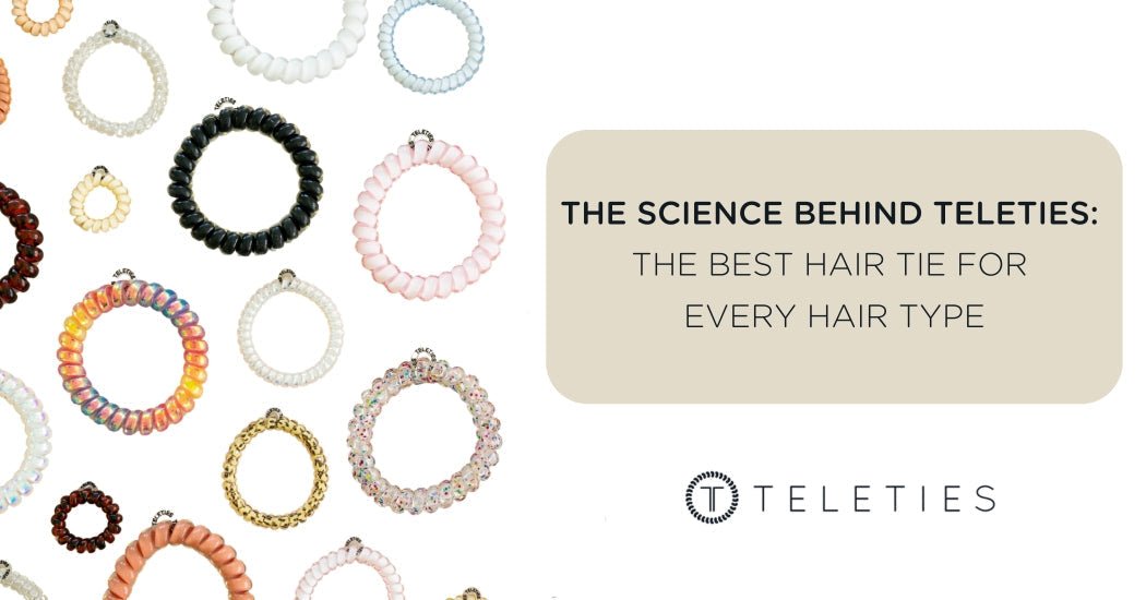 The Science Behind TELETIES Hair Ties | TELETIES