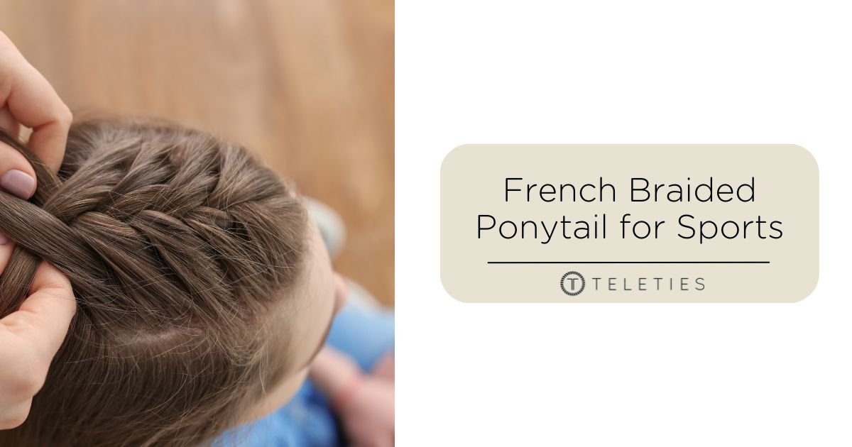 An Easy French-Braided High-Ponytail for Athletes