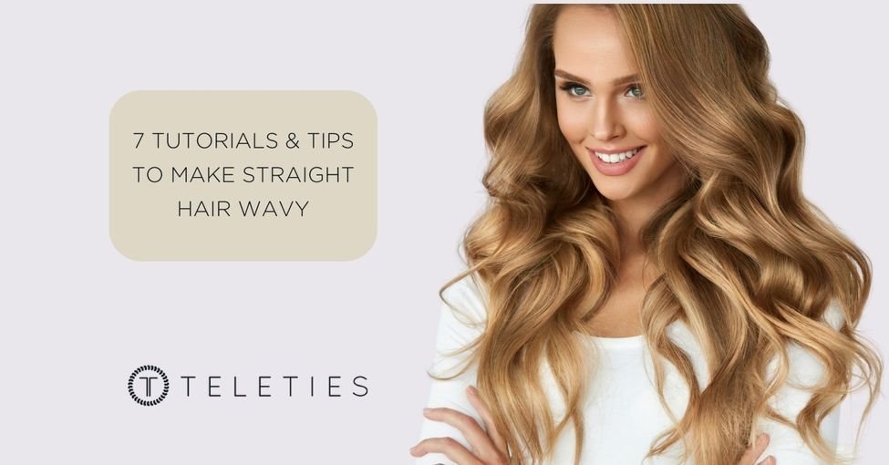 7 Tips & Easy Tutorials to Make Straight Hair Wavy