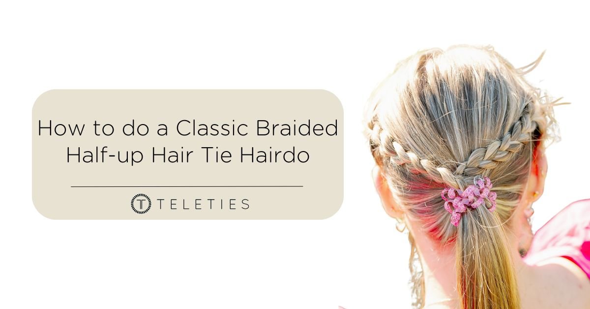 How to do a Classic Braided Half-up Hair Tie Hairdo