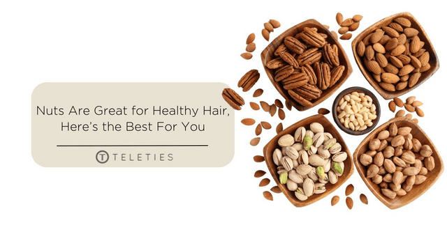 We're "Nuts" For Healthy Hair, Here's the Best For You.