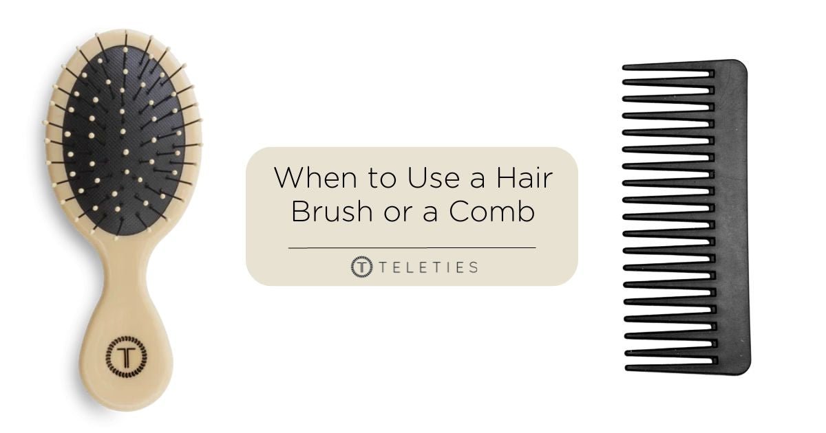 When to Use a Hair Brush or a Hair Comb