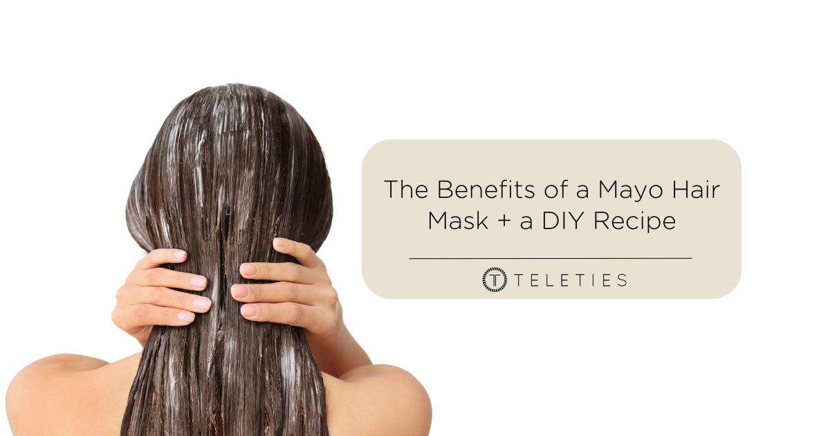 How Mayo Masks Help Hair and a DIY Recipe