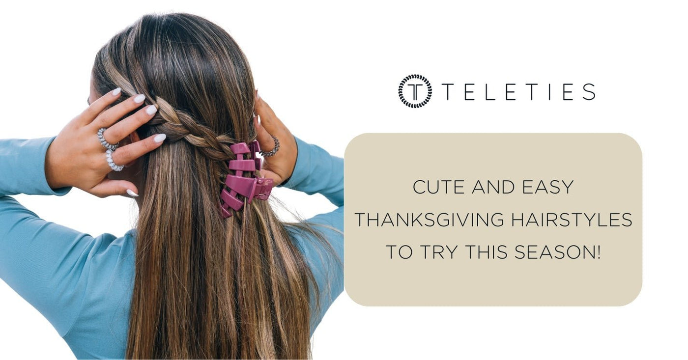 Cute & Easy Thanksgiving Hairstyles to Try | TELETIES